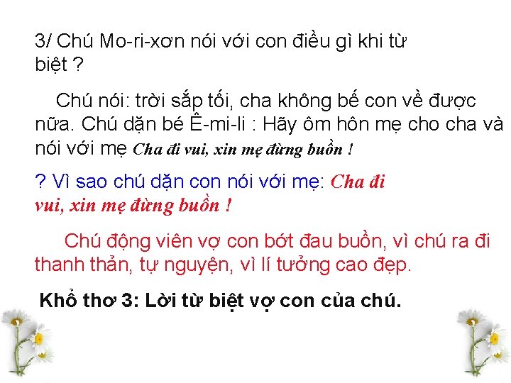 3/ Chú Mo-ri-xơn nói với con điều gì khi từ biệt ? Chú nói: