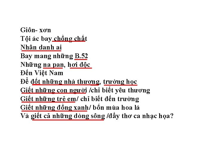 Giôn- xơn Tội ác bay chồng chất Nhân danh ai Bay mang những B.