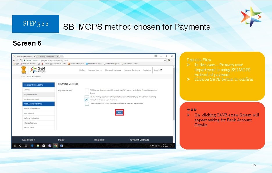 STEP 5. 2. 2 SBI MOPS method chosen for Payments Screen 6 Process Flow STEP 5. 2. 2 SBI MOPS method chosen for Payments Screen 6 Process Flow