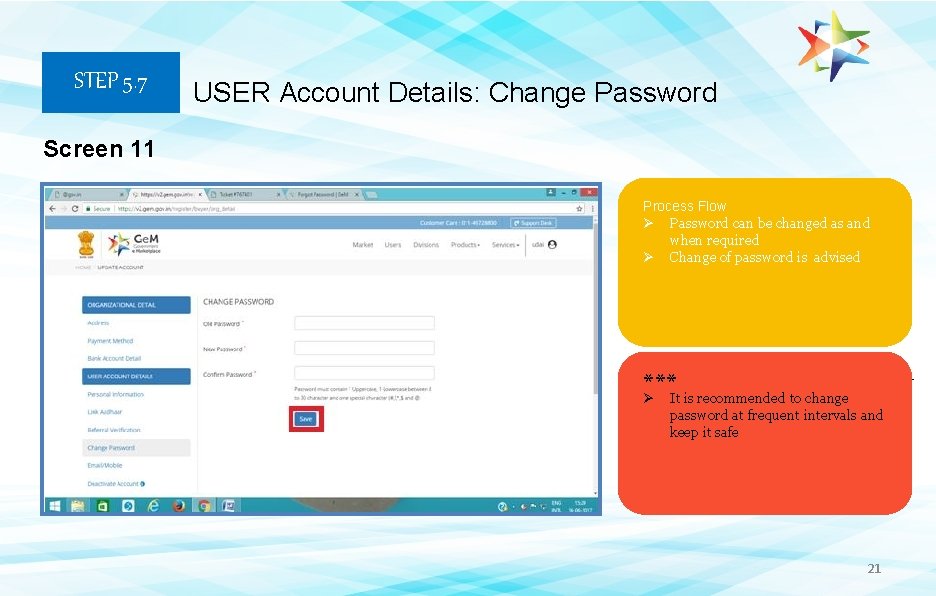 STEP 5. 7 USER Account Details: Change Password Screen 11 Process Flow Ø Password STEP 5. 7 USER Account Details: Change Password Screen 11 Process Flow Ø Password