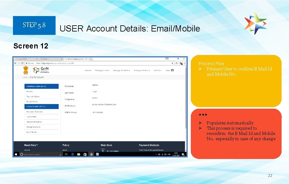 STEP 5. 8 USER Account Details: Email/Mobile Screen 12 Process Flow Ø Primary User STEP 5. 8 USER Account Details: Email/Mobile Screen 12 Process Flow Ø Primary User