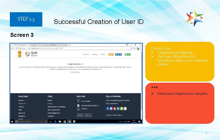 STEP 2. 3 Successful Creation of User ID Screen 3 Process Flow Ø Congratulatory STEP 2. 3 Successful Creation of User ID Screen 3 Process Flow Ø Congratulatory