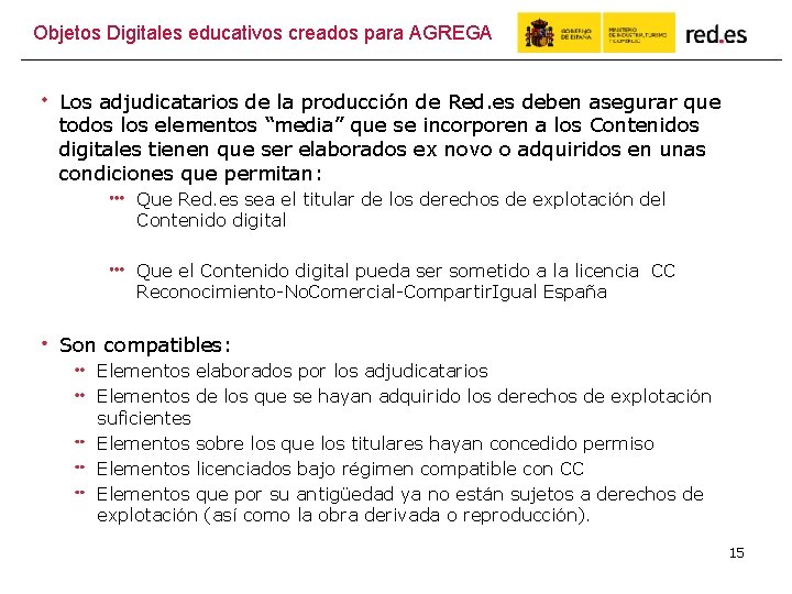 Objetos Digitales educativos creados para AGREGA Los adjudicatarios de la producción de Red. es