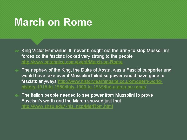 March on Rome King Victor Emmanuel III never brought out the army to stop