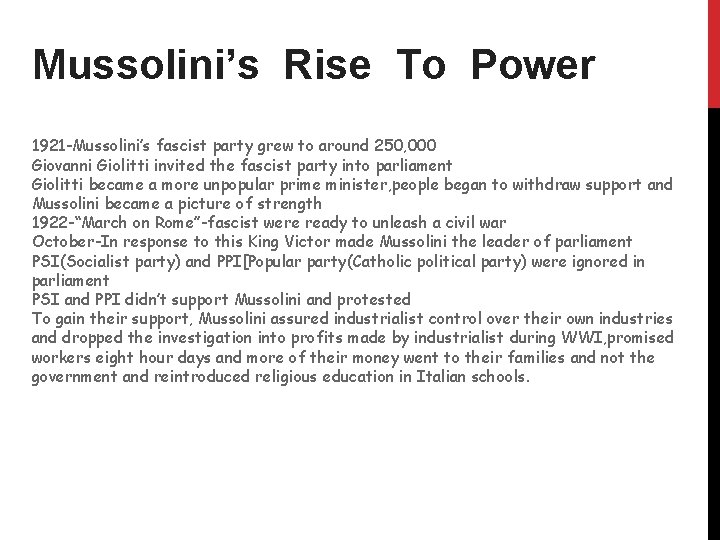 Mussolini’s Rise To Power 1921 -Mussolini’s fascist party grew to around 250, 000 Giovanni