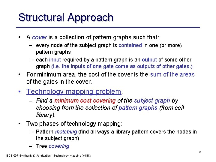 Structural Approach • A cover is a collection of pattern graphs such that: –