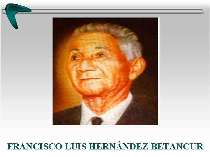 FRANCISCO LUIS HERNÁNDEZ BETANCUR FRANCISCO LUIS HERNÁNDEZ BETANCUR