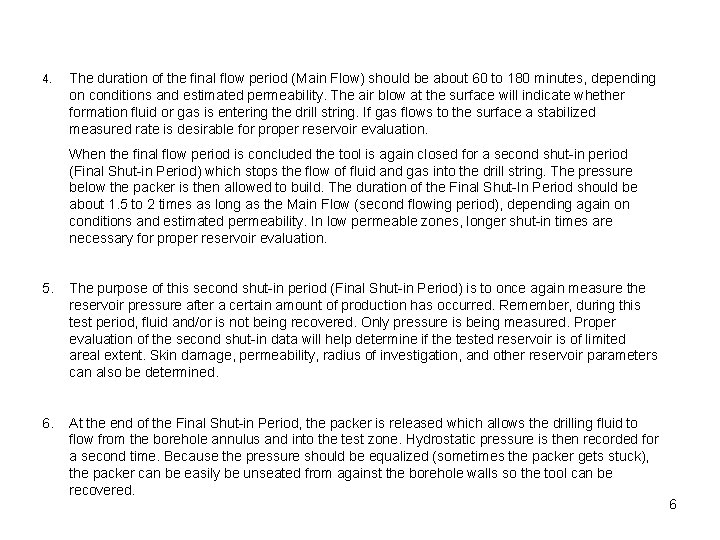 4. The duration of the final flow period (Main Flow) should be about 60
