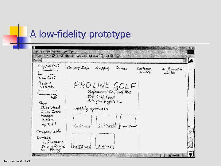 A low-fidelity prototype Introduction to HCI 