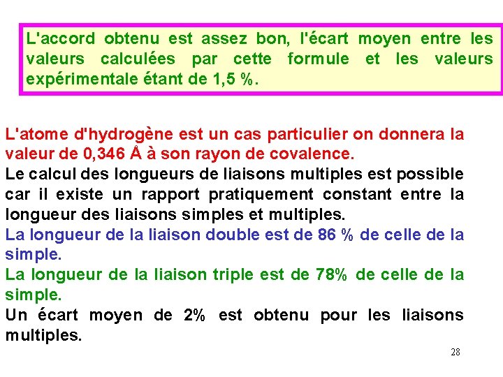 L'accord obtenu est assez bon, l'écart moyen entre les valeurs calculées par cette formule