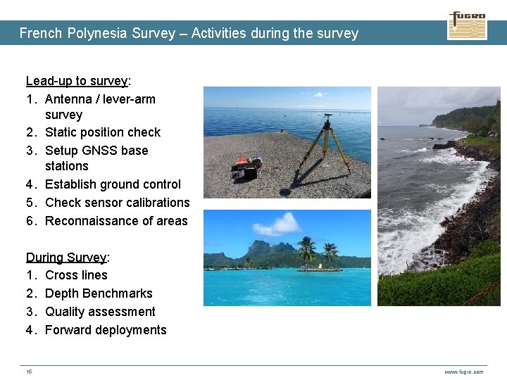 French Polynesia Survey – Activities during the survey Lead-up to survey: 1. Antenna /