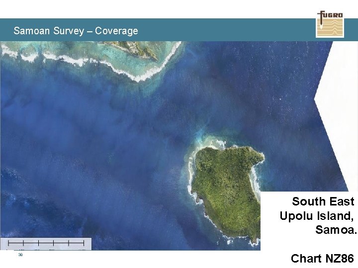 Samoan Survey – Coverage South East Upolu Island, Samoa. 38 Chart NZ 86 www.