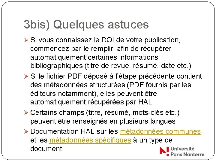 3 bis) Quelques astuces Ø Si vous connaissez le DOI de votre publication, commencez