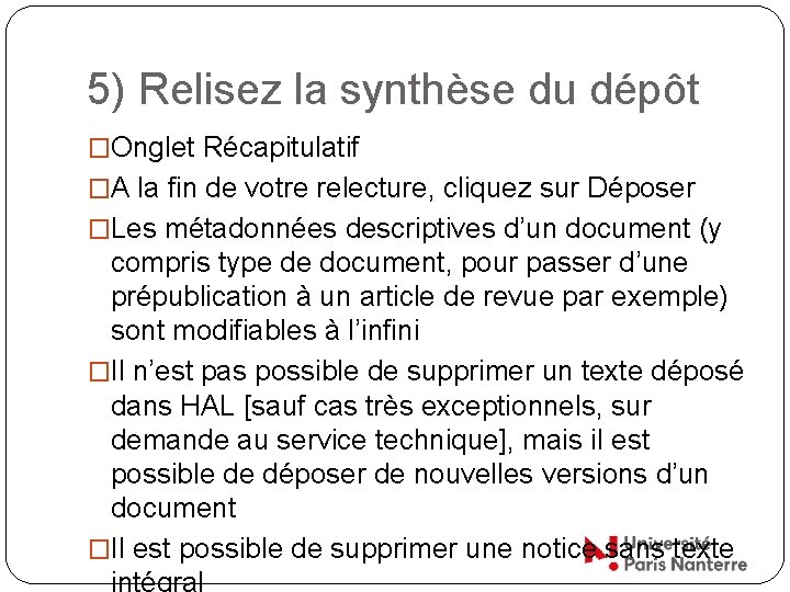 5) Relisez la synthèse du dépôt �Onglet Récapitulatif �A la fin de votre relecture,