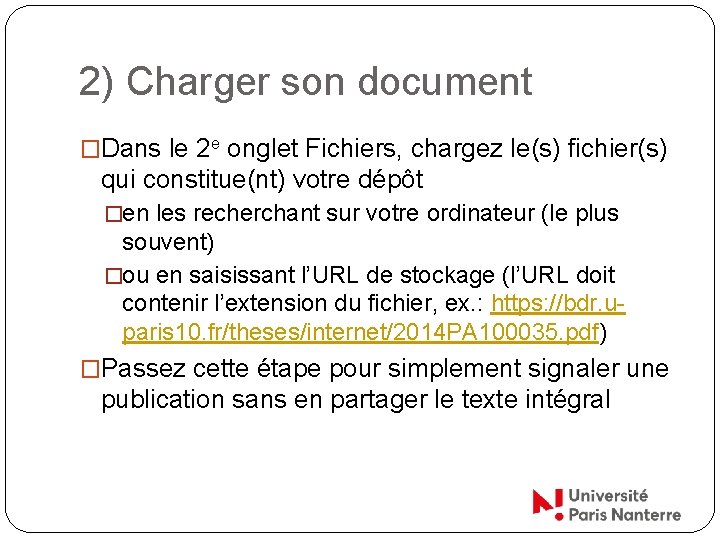 2) Charger son document �Dans le 2 e onglet Fichiers, chargez le(s) fichier(s) qui