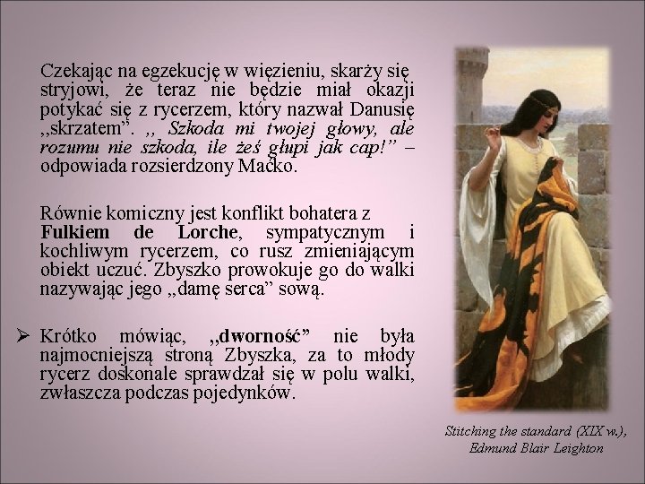  Czekając na egzekucję w więzieniu, skarży się stryjowi, że teraz nie będzie miał