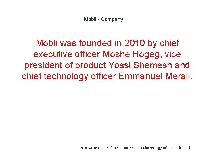 Mobli - Company Mobli was founded in 2010 by chief executive officer Moshe Hogeg,