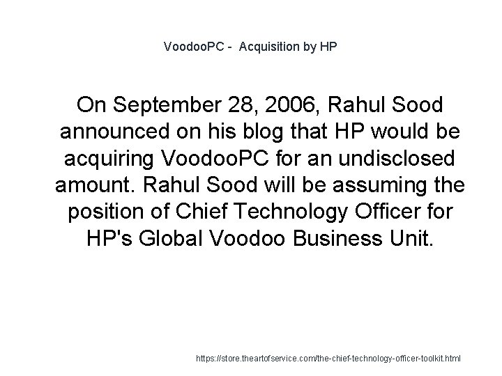 Voodoo. PC - Acquisition by HP On September 28, 2006, Rahul Sood announced on