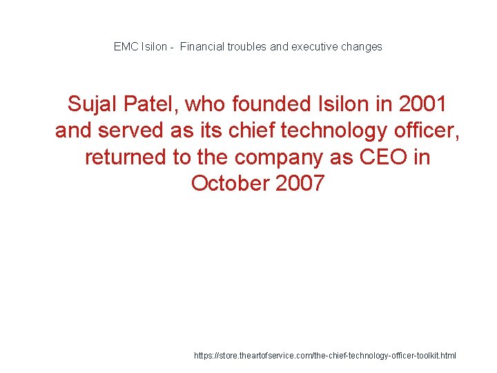 EMC Isilon - Financial troubles and executive changes 1 Sujal Patel, who founded Isilon