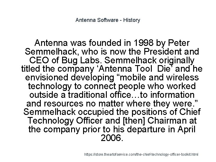 Antenna Software - History Antenna was founded in 1998 by Peter Semmelhack, who is