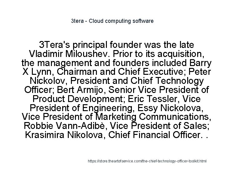 3 tera - Cloud computing software 3 Tera's principal founder was the late Vladimir