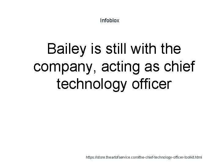 Infoblox Bailey is still with the company, acting as chief technology officer 1 https: