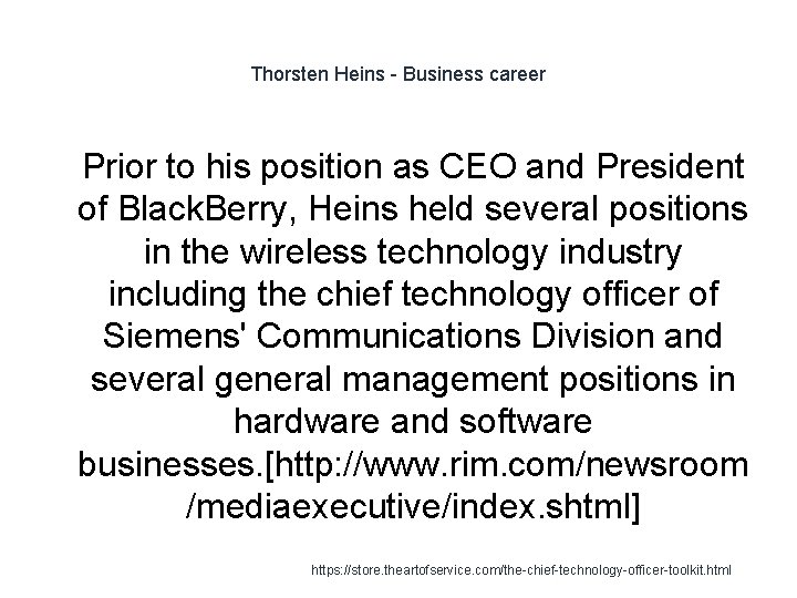 Thorsten Heins - Business career 1 Prior to his position as CEO and President