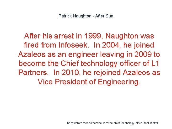 Patrick Naughton - After Sun After his arrest in 1999, Naughton was fired from