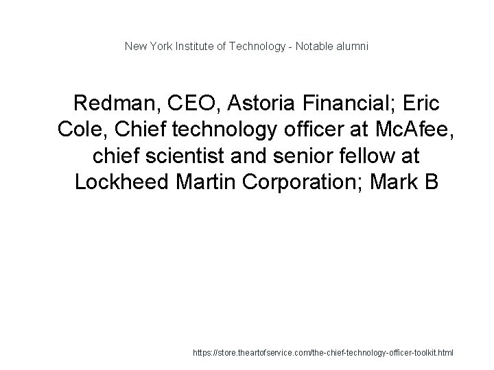 New York Institute of Technology - Notable alumni Redman, CEO, Astoria Financial; Eric Cole,