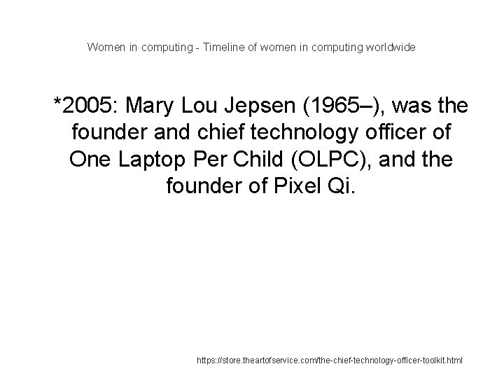 Women in computing - Timeline of women in computing worldwide 1 *2005: Mary Lou