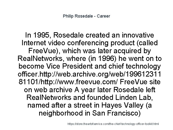 Philip Rosedale - Career In 1995, Rosedale created an innovative Internet video conferencing product