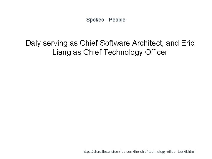 Spokeo - People 1 Daly serving as Chief Software Architect, and Eric Liang as