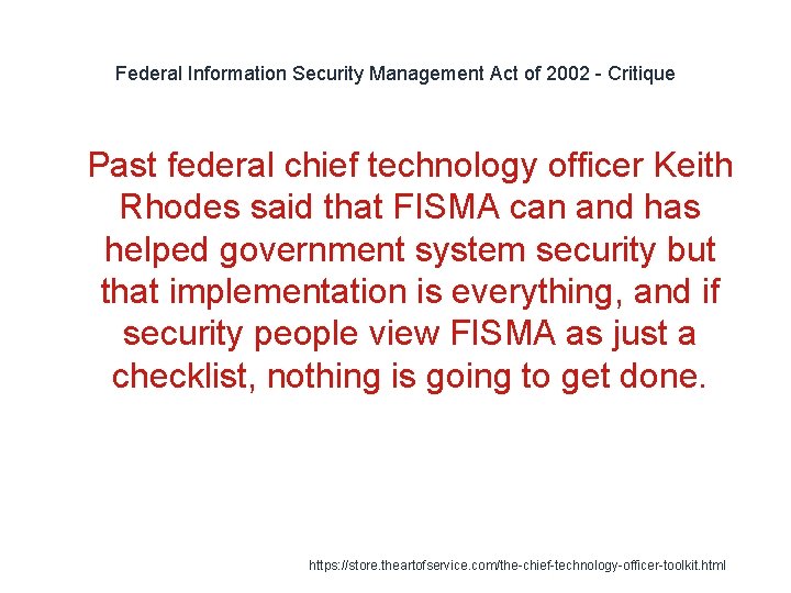 Federal Information Security Management Act of 2002 - Critique 1 Past federal chief technology