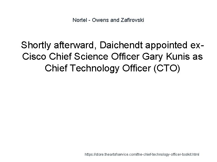 Nortel - Owens and Zafirovski 1 Shortly afterward, Daichendt appointed ex. Cisco Chief Science