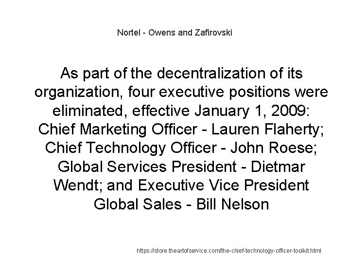 Nortel - Owens and Zafirovski As part of the decentralization of its organization, four