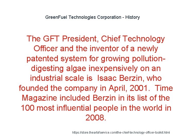 Green. Fuel Technologies Corporation - History The GFT President, Chief Technology Officer and the