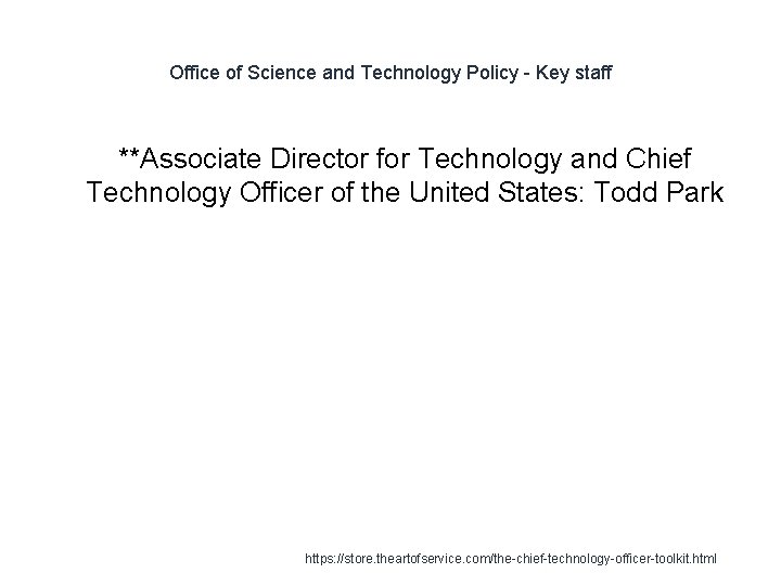Office of Science and Technology Policy - Key staff **Associate Director for Technology and