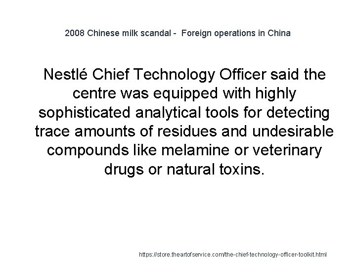 2008 Chinese milk scandal - Foreign operations in China 1 Nestlé Chief Technology Officer