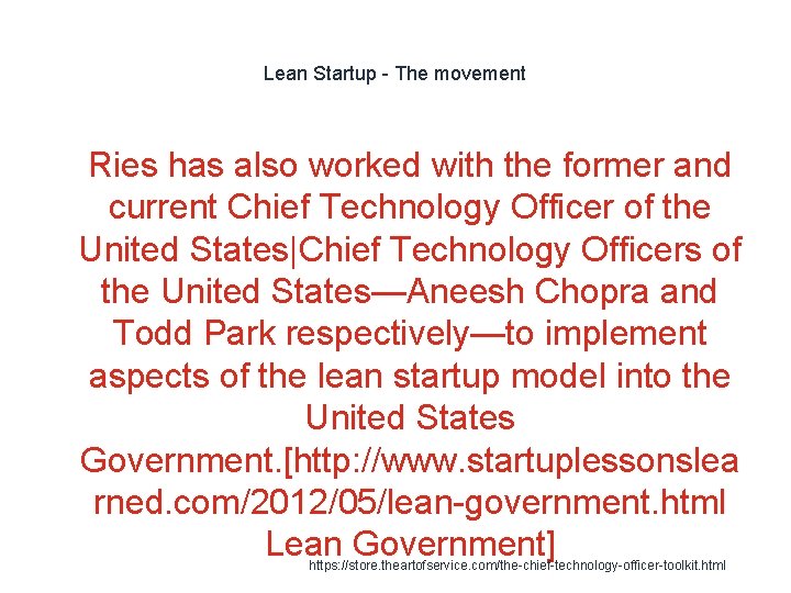 Lean Startup - The movement 1 Ries has also worked with the former and