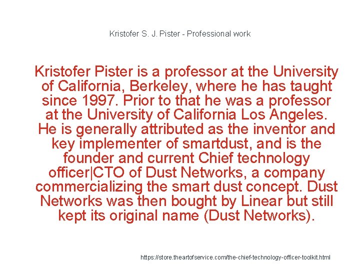 Kristofer S. J. Pister - Professional work 1 Kristofer Pister is a professor at