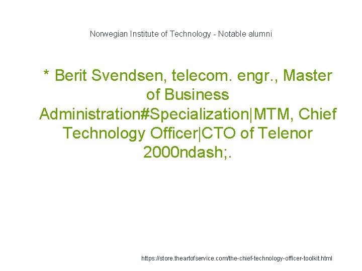 Norwegian Institute of Technology - Notable alumni 1 * Berit Svendsen, telecom. engr. ,