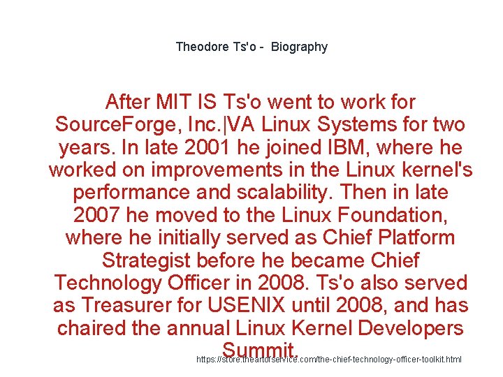 Theodore Ts'o - Biography After MIT IS Ts'o went to work for Source. Forge,