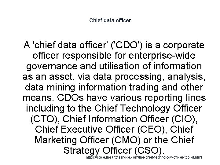 Chief data officer 1 A 'chief data officer' ('CDO') is a corporate officer responsible