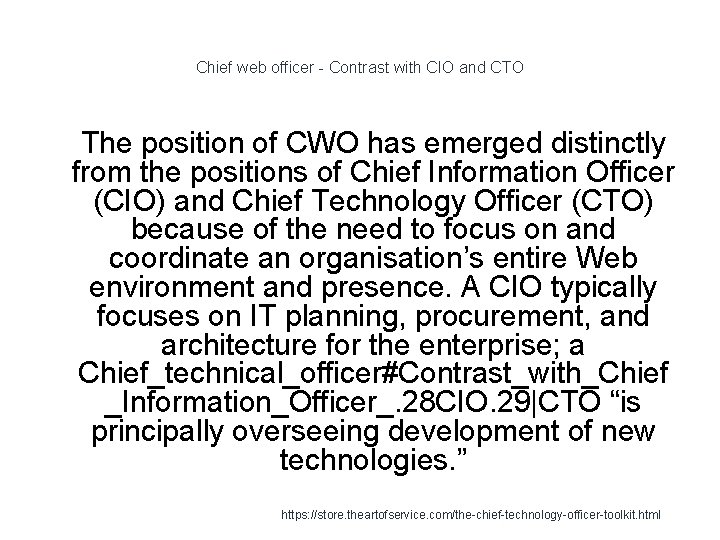 Chief web officer - Contrast with CIO and CTO 1 The position of CWO