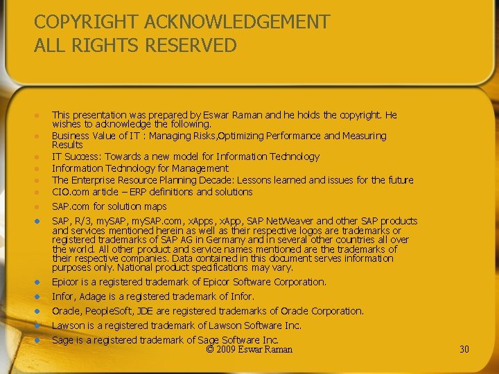 COPYRIGHT ACKNOWLEDGEMENT ALL RIGHTS RESERVED l l l l This presentation was prepared by