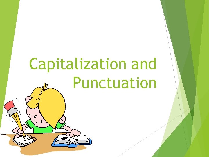 Capitalization and Punctuation 