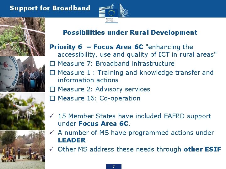 Support for Broadband Possibilities under Rural Development Priority 6 – Focus Area 6 C