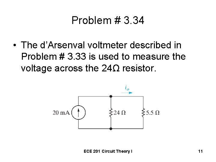 Problem # 3. 34 • The d’Arsenval voltmeter described in Problem # 3. 33