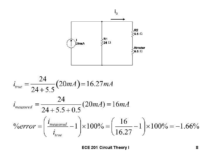 io ECE 201 Circuit Theory I 8 