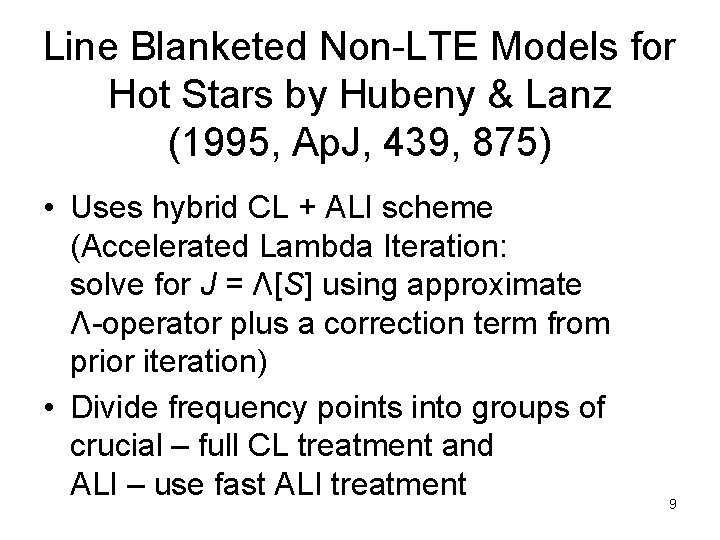 Line Blanketed Non-LTE Models for Hot Stars by Hubeny & Lanz (1995, Ap. J,